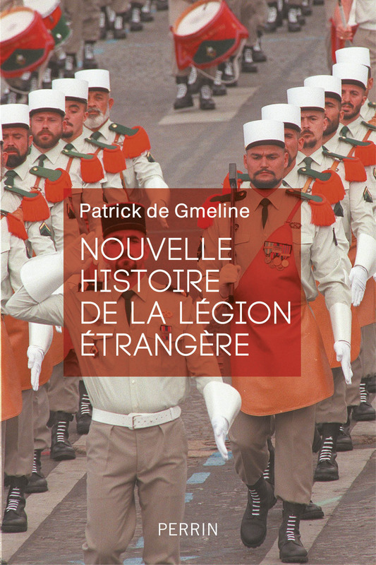 Nouvelle histoire de la Légion étrangère. 9782262068295