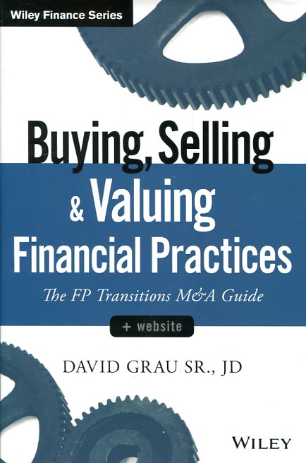 Buying, selling, and valuing financial practices. 9781119207375