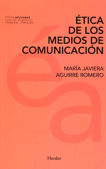 Ética de los medios de comunicación. 9788425438011