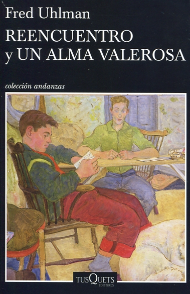 Reencuentro y un alma valerosa