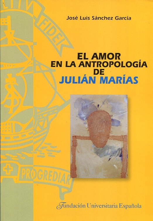 El amor en la antropología de Julián Marías