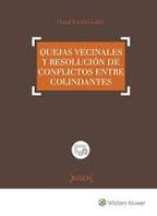 Quejas vecinales y resolución de conflictos entre colindantes. 9788490901625