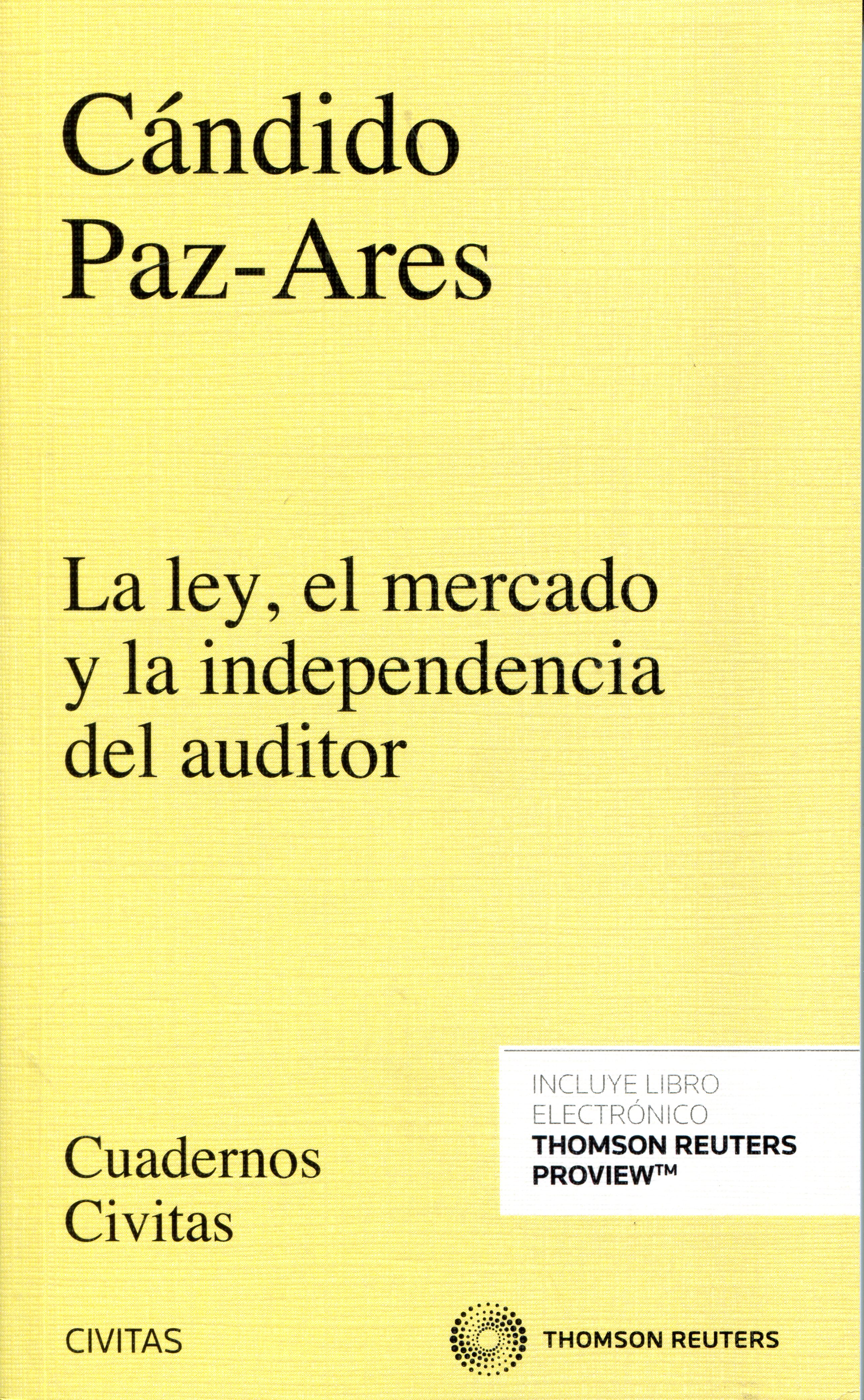 La ley, el mercado y la independencia del auditor . 9788491355748