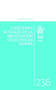Cuestiones actuales de la negociación colectiva en España. 9788491194620