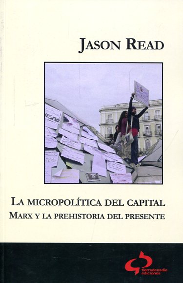 La micropolítica del capital. 9788493898281