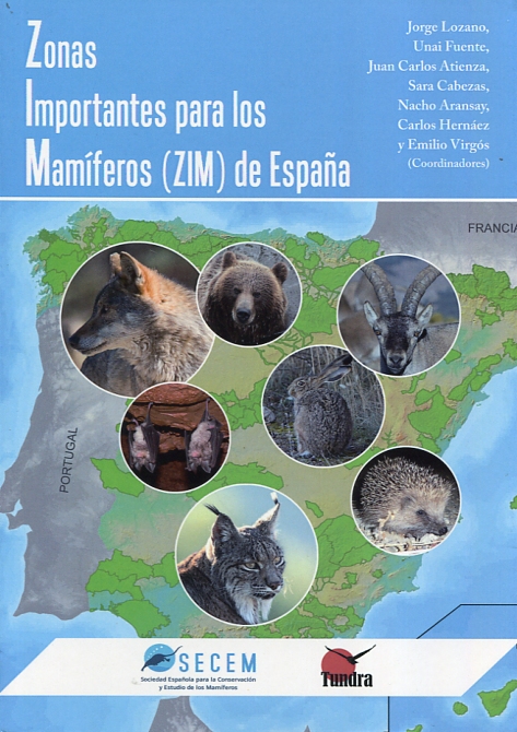 Zonas importantes para los mamíferos (ZIM) de España. 9788416702121