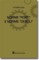 Norme "forti" e norme "deboli. 9788814213908