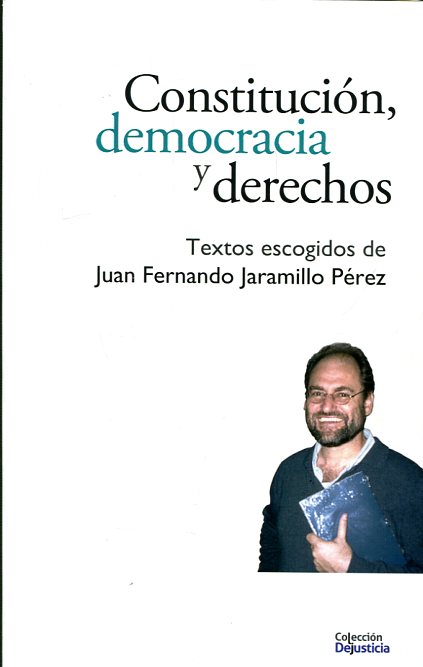 Constitución, democracia y Derechos. 9789585919297