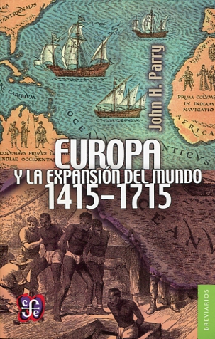 Europa y la expansión del mundo. 9789681654948
