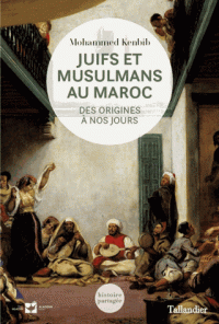 Juifs et musulmans au Maroc. 9791021020733