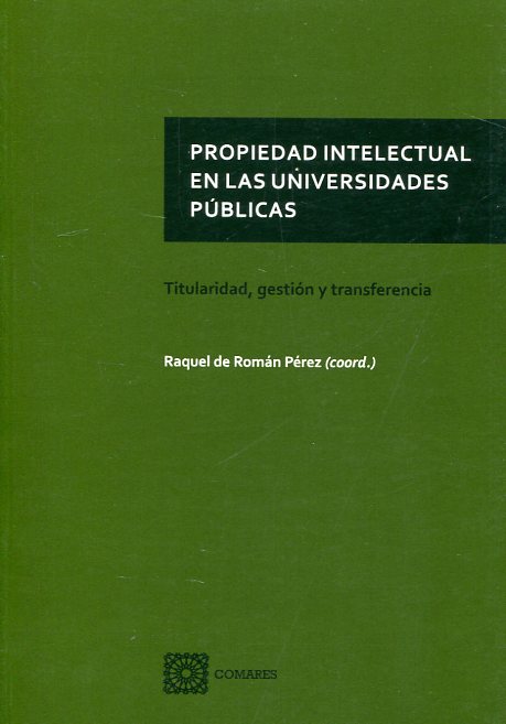 Propiedad intelectual en las universidades públicas. 9788490454039