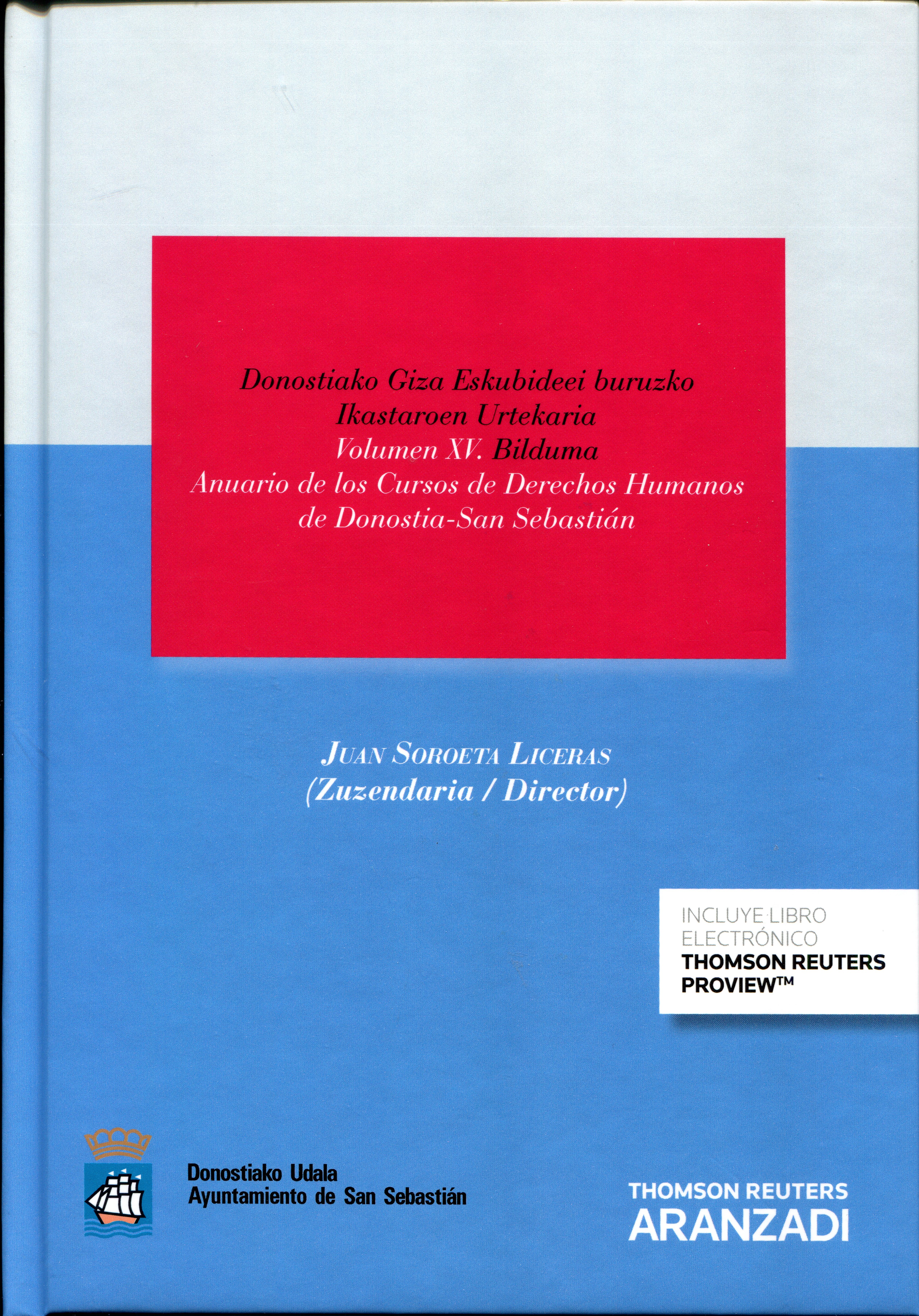 Anuario de los cursos de derechos humanos de Donostia-San Sebastián = Donostiako Giza Eskubidei Buruzko Ikastaroen Urtekariaren