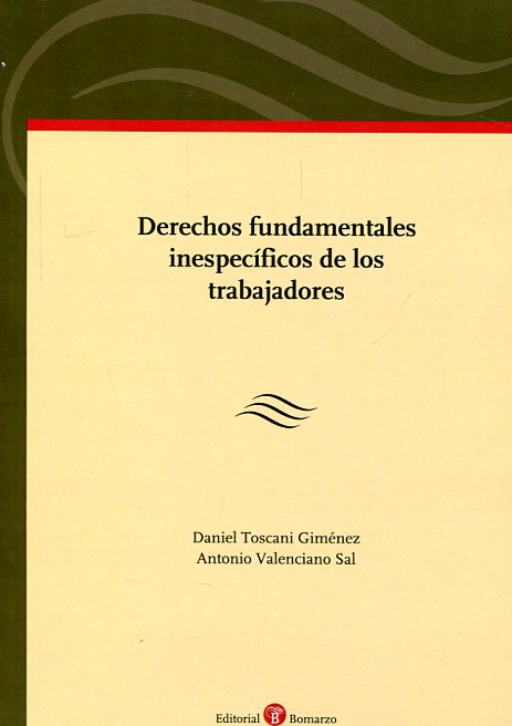 Derechos Fundamentales inespecíficos de los trabajadores