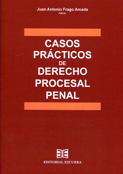 Casos prácticos de Derecho procesal penal. 9788416190287