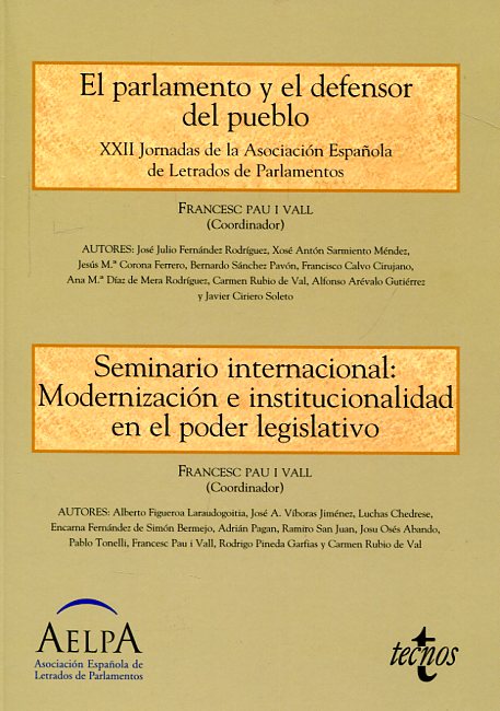 El parlamento y el defensor del pueblo. Seminario internacional: Modernización e institucionalidad en el poder legislativo. 9788430969418