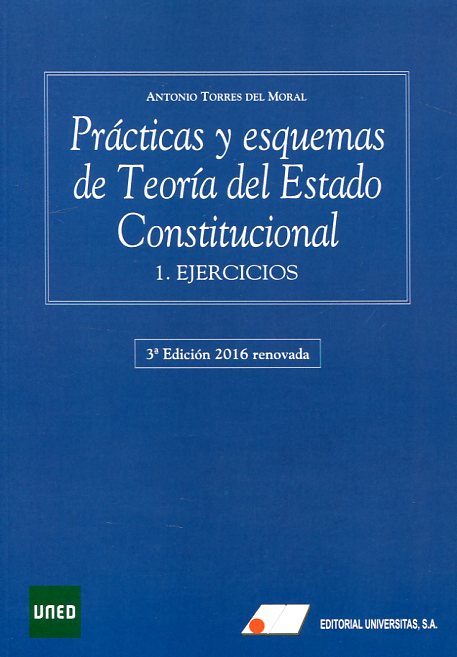 Prácticas y esquemas de Teoría del Estado Constitucional