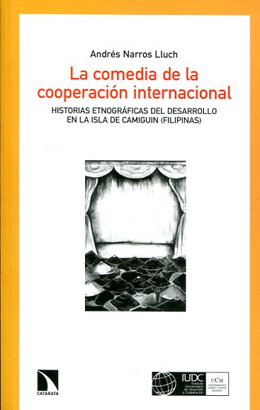 La comedia de la cooperación internacional. 9788490972465