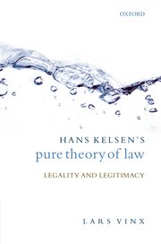 Hans Kelsen's pure theory of Law. 9780199227952