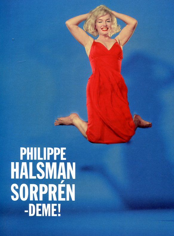 Philippe Halsman ¡Sorpréndeme!