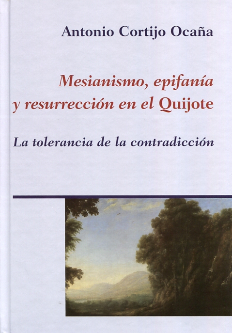 Mesianismo, epifanía y resurección en el Quijote 