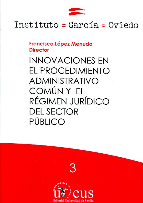 Innovaciones en el procedimiento administrativo común y el régimen jurídico del sector público. 9788447218639