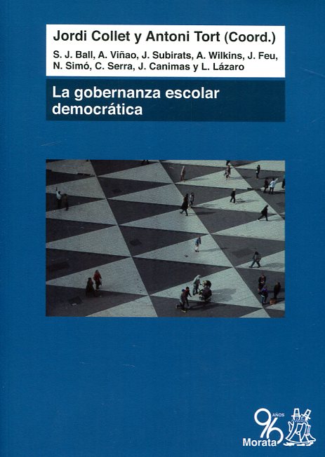 La gobernanza escolar democrática. 9788471127846