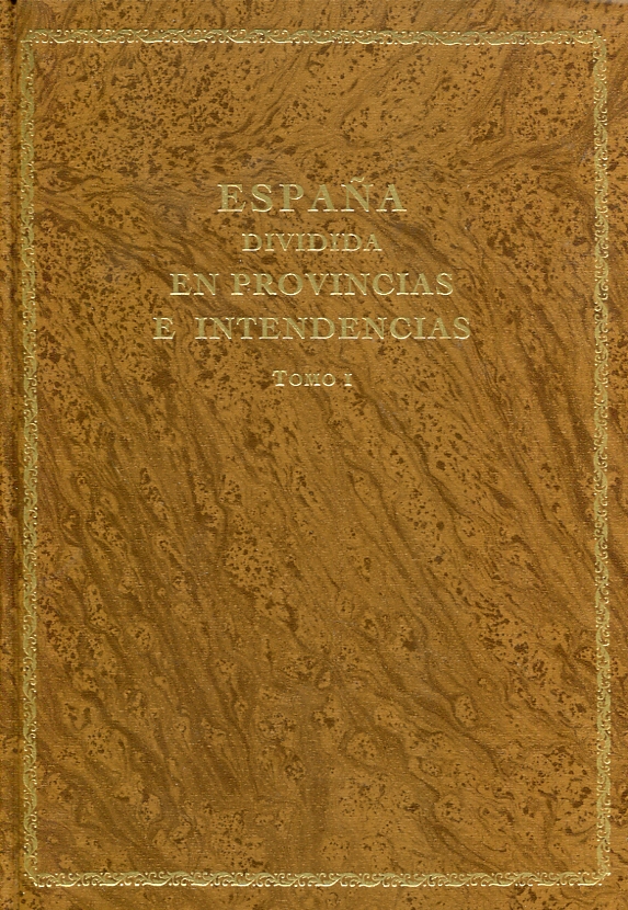 España dividida en provincias e intendencias. 9788434013032