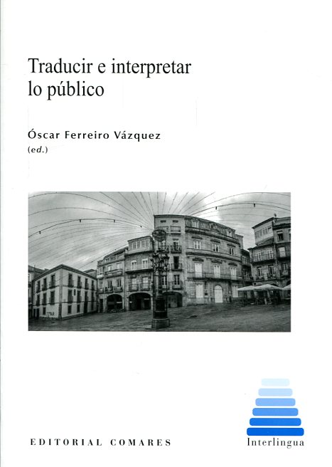 Traducir e interpretar lo público. 9788490453506