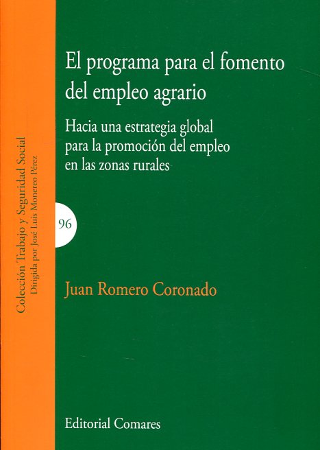 El programa para el fomento del empleo agrario. 9788490453636