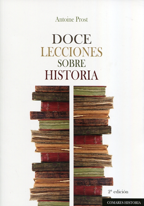 Doce lecciones sobre historia. 9788490454664