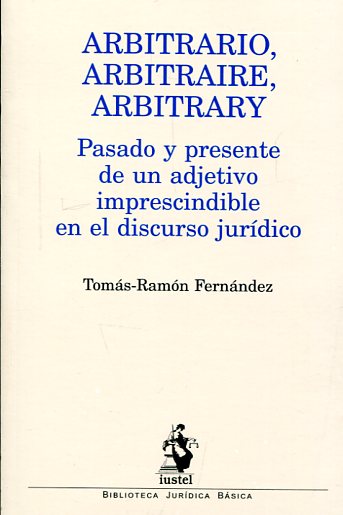 Arbitrario, arbitraire, arbitrary. 9788498903195
