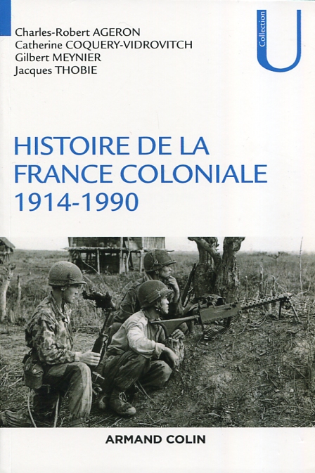 Histoire de la France coloniale . 9782200617059