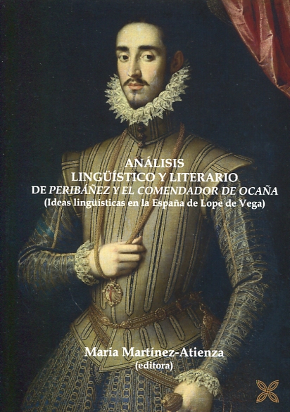 Análisis lingüístico y literario de Peribáñez y el Comendador de Ocaña. 9788416838073