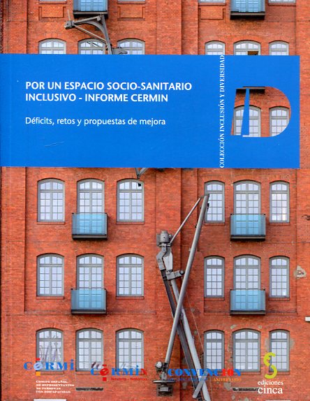 Por un espacio socio-sanitario inclusivo. Informe Cermin. 9788416668243