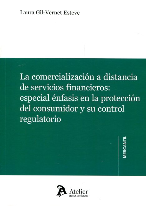 La comercialización a distancia de servicios financieros. 9788416652402