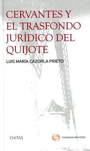 Cervantes y el trasfondo jurídico del Quijote