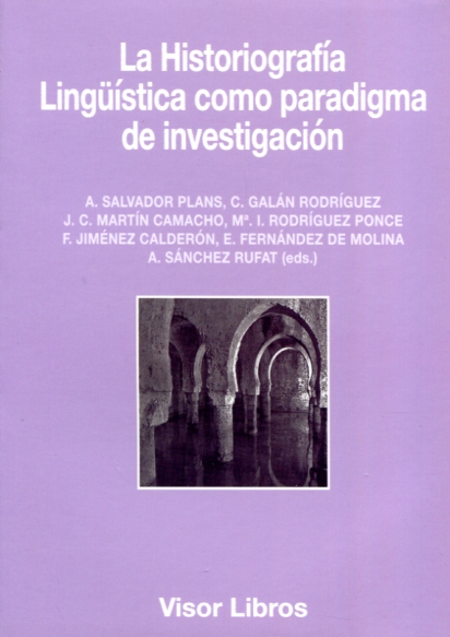 La historiografía lingüística como paradigma de la investigación. 9788498956771