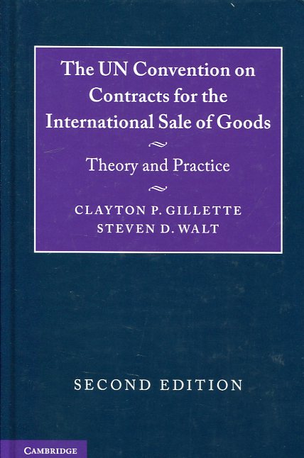 The UN Convention on contracts for the international sale of goods. 9781107149625