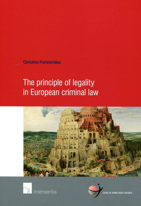 The principle of legality in european criminal Law . 9781780683577