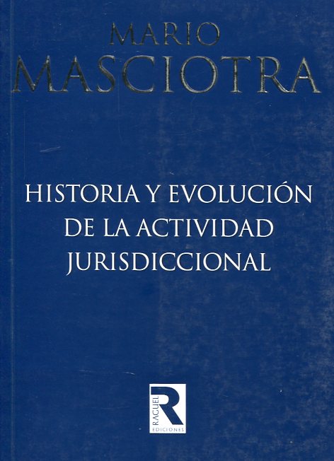 Historia y evolución de la actividad jurisdiccional. 9786124694110