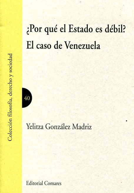 ¿Por qué el Estado es débil?. 9788490453773