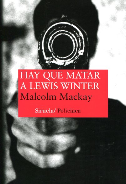 Hay que matar a Lewis Winter. 9788416396153