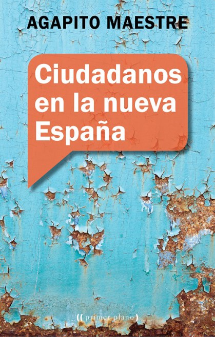 Ciudadanos en la nueva España. 9788416541256