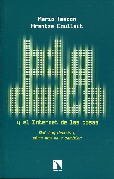 Big Data y el internet de las cosas. 9788490970744
