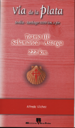 Vía de la Plata. Sevilla-Santiago: 1000 km a pie. 9788487649202