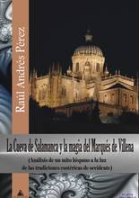 La Cueva de Salamanca y la magia del Marqués de Villena. 9788494095801