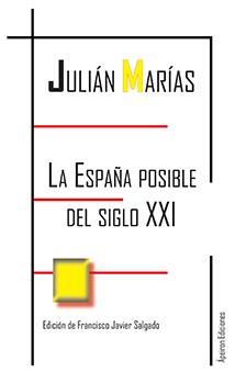La España posible del siglo XXI. 9788494470936
