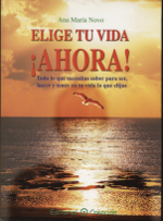 Elige tu vida ¡Ahora!. 9788495919489