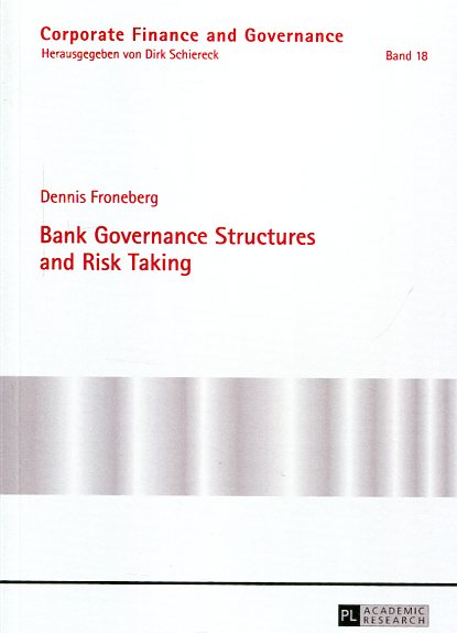 Bank governance structures and risk taking. 9783631667132