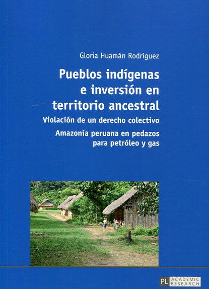 Pueblos indígenas e inversión en territorio ascentral